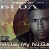 MEECHIE AKA BLOA / M.O.B. MY N.I.G.S