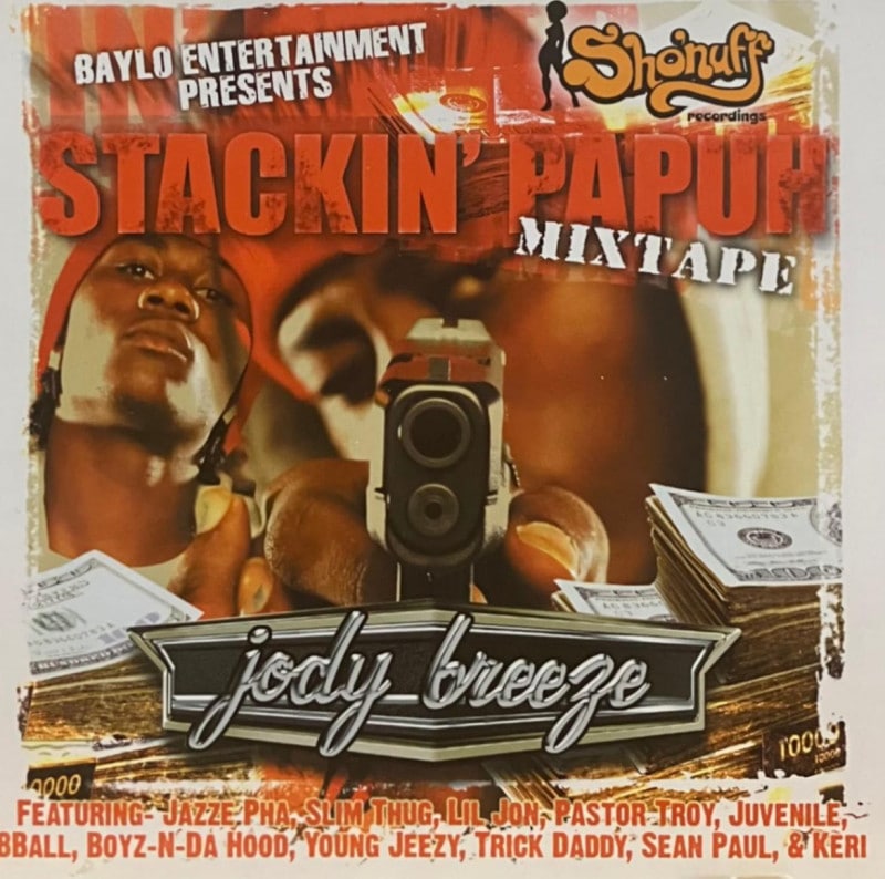 JODY BREEZE / STACKIN' PAPUH MIXTAPE