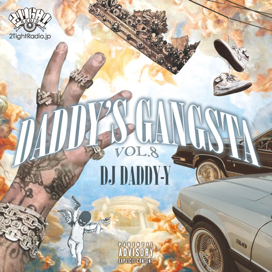 DADDY'S GANGSTA Vol.8 / DJ DADDY-Y | MIX TAPE,GANGSTA RAP / HIPHOP
