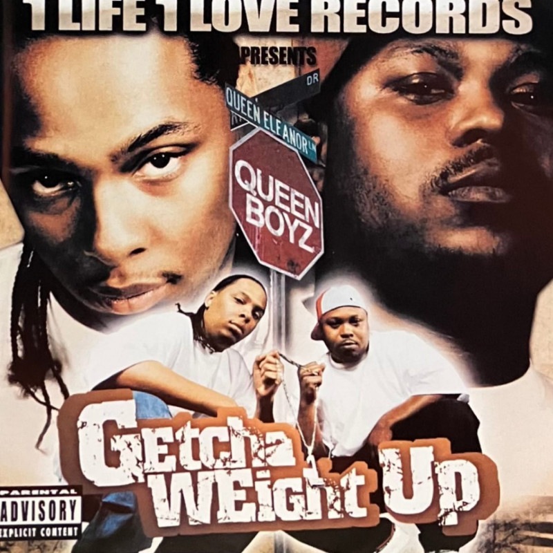 QUEEN BOYZ / GETCHA WEIGHT UP