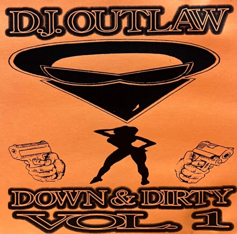 D.J. OUTLAW / DOWN & DIRTY VOL.1