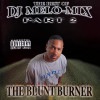DJ MELO-MIX / THE BEST OF DJ MELO-MIX PART 2 - THE BLUNT BURNER