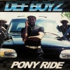 DEF BOYZ / PONY RIDE