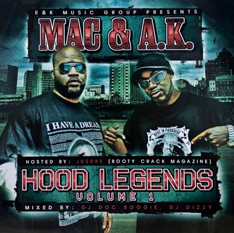 MAC & A.K. / HOOD LEGENDS VOLUME 1
