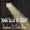 DONN DILLA DA GREAT / CONNFESSIONS OF A GHETTO PRISONER