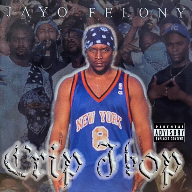 JAYO FELONY / CRIP HOP