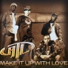 ATL / MAKE IT UP WITH LOVE