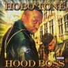 HOBO TONE / HOOD BOSS