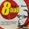 8BALL / LAY IT DOWN
