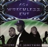 AG & WRECKLESS ENT / LET ME SEE SOMETHING
