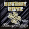 BOTANY BOYZ / FOREVER BOTANY