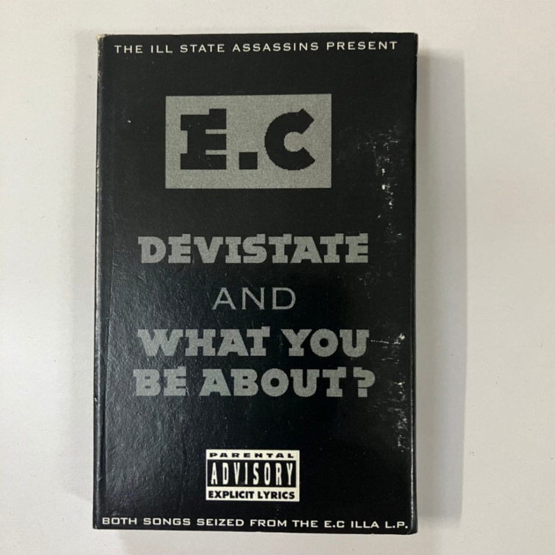 E.C / DEVISTATE & WHAT YOU BE ABOUT?