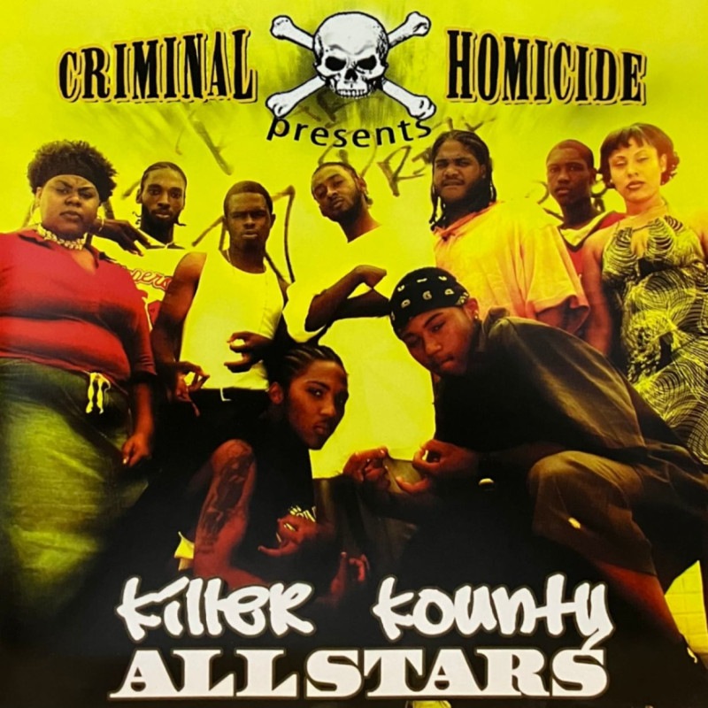 CRIMINAL HOMICIDE PRESENTS / KILLER KOUNTY ALLSTARS