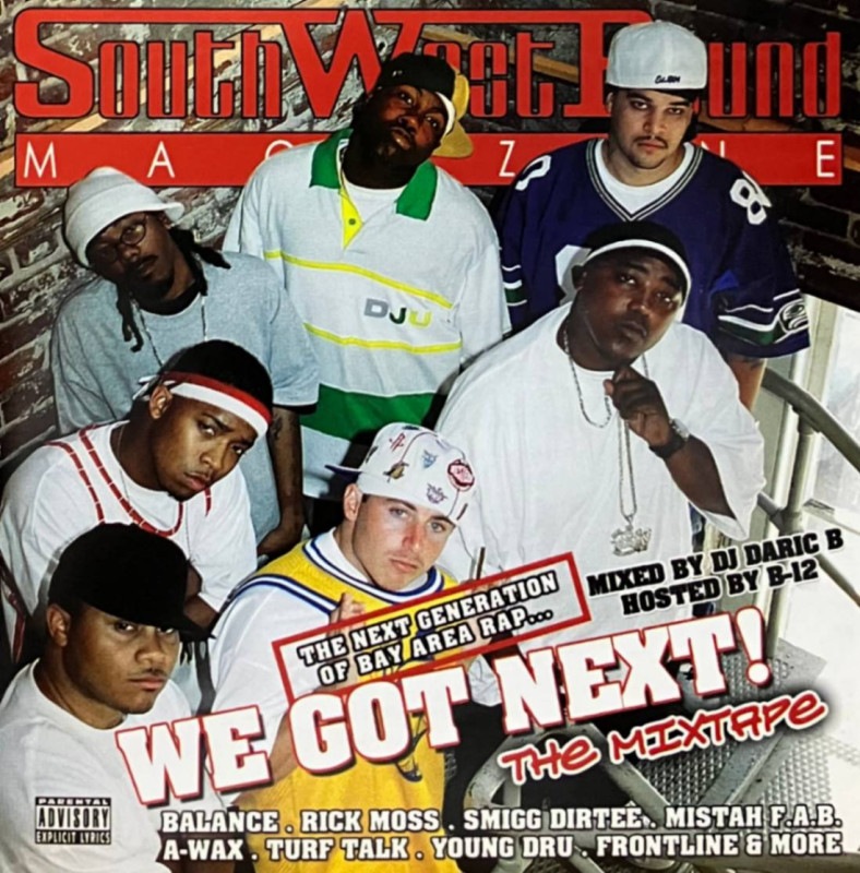 SOUTH WEST BOUND MAGAZINE / WE GOT NEXT! THE MIXTAPE