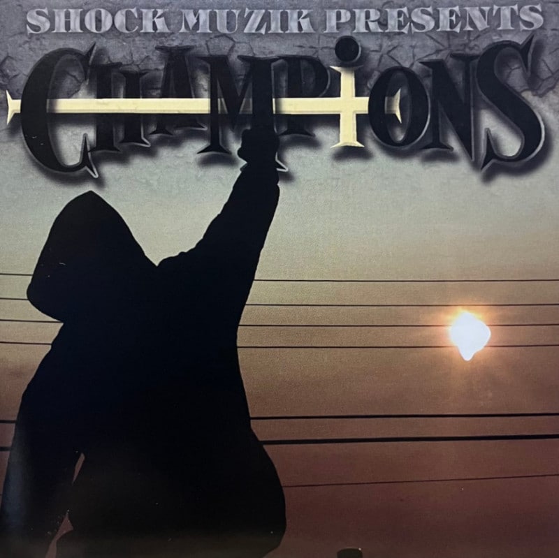SHOCK MUZIK PRESENTS / CHAMPIONS COMPILATION