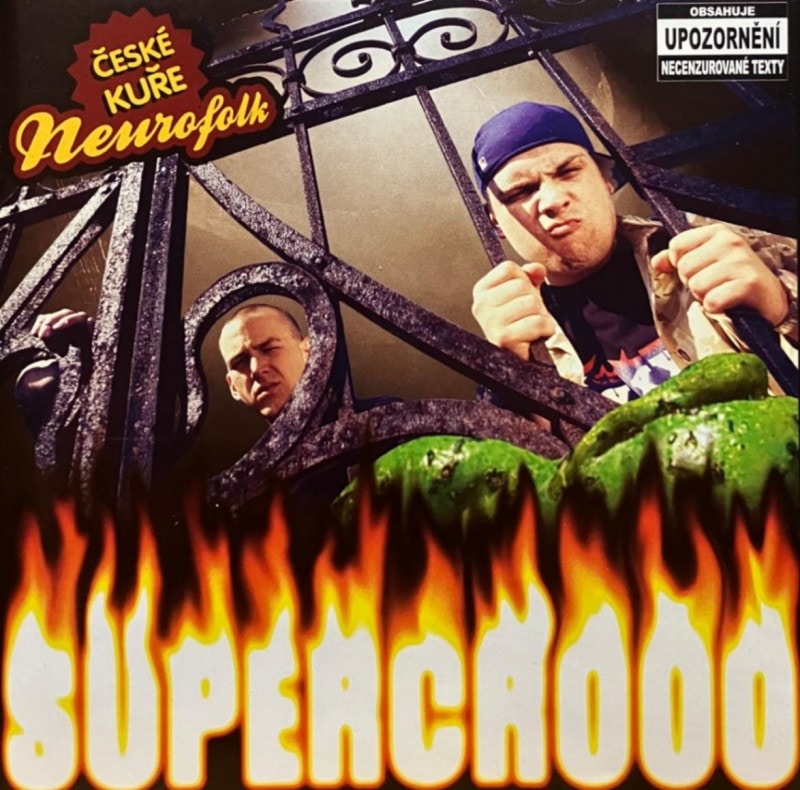 SUPERCROOO / CESKE KURE - NEUROFOLK