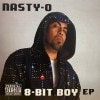 NASTY-O / 8-BIT BOY EP