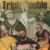 TRIPLE DOUBLE / ORIGINALZ