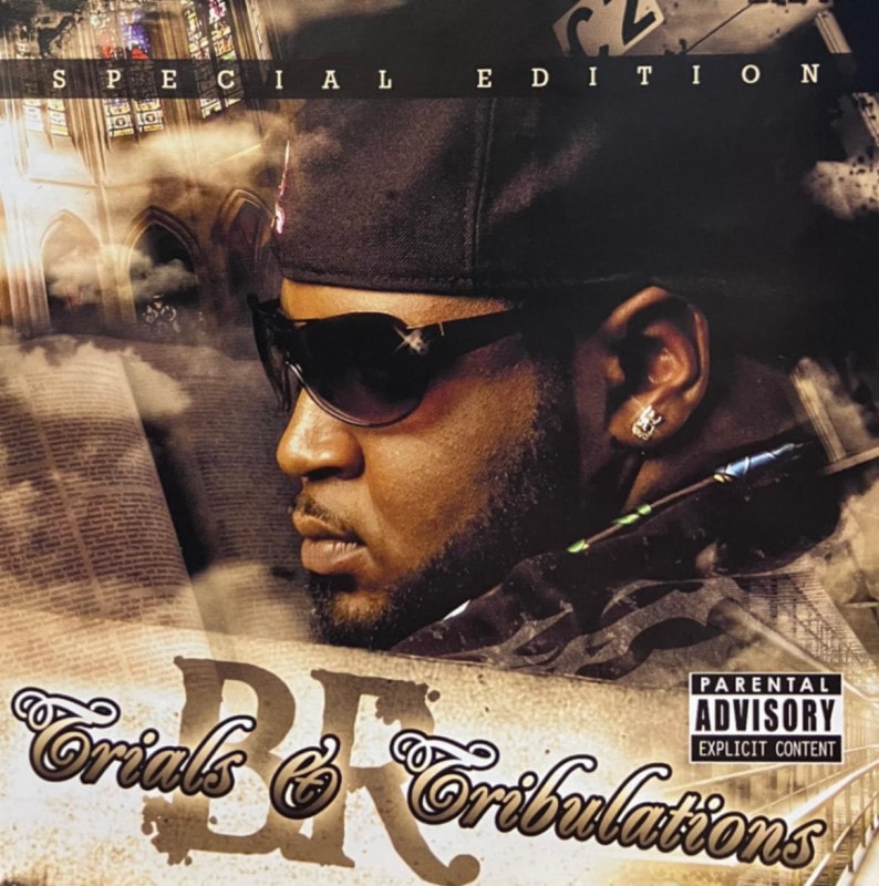 B.R. / TRIALS AND TRIBULATIONS