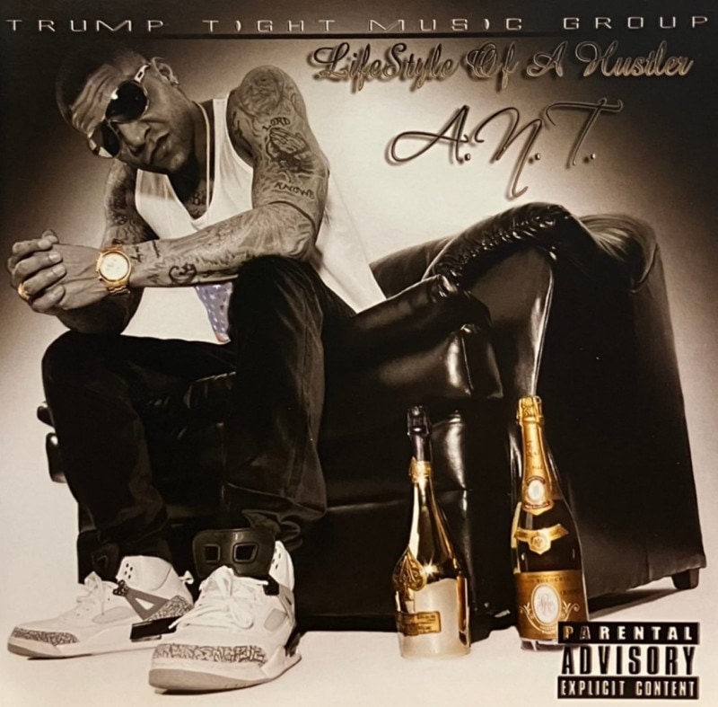 A.N.T. / LIFESTYLE OF A HUSTLER