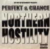 PERFEKT & CHANCE / NORTHERN HOSTILITY