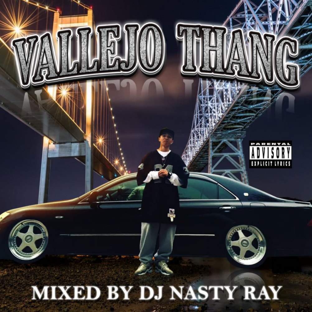 DJ NASTY RAY / VALLEJO THANG | MIX TAPE,GANGSTA RAP / HIPHOP