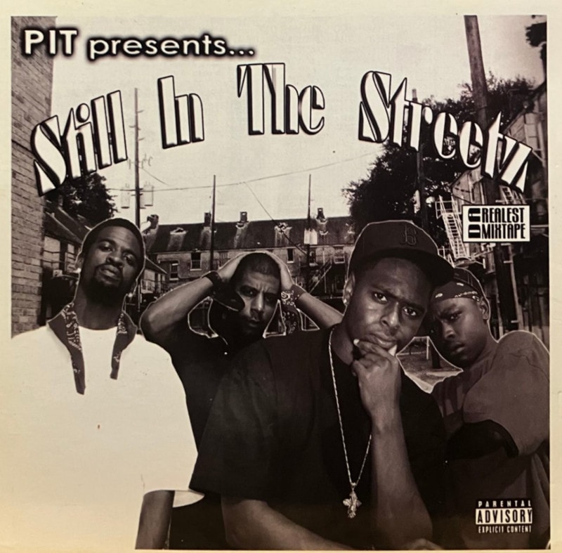 PIT PRESENTS / STILL IN THE STREETZ