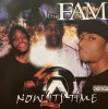 THE FAM / NOW ITS TIME