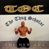 TOC THE THUG SCHOLAR / THE NEW ERA