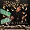 THE TRILLIONAIRE / KEEPIN IT REAL