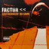 FACTOR / SOUTHERNIZIN' DA GAME