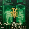 II TRU / A NEW BREED OF FEMALE