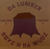 DA LUMBER / BOYZ N DA WUDZ