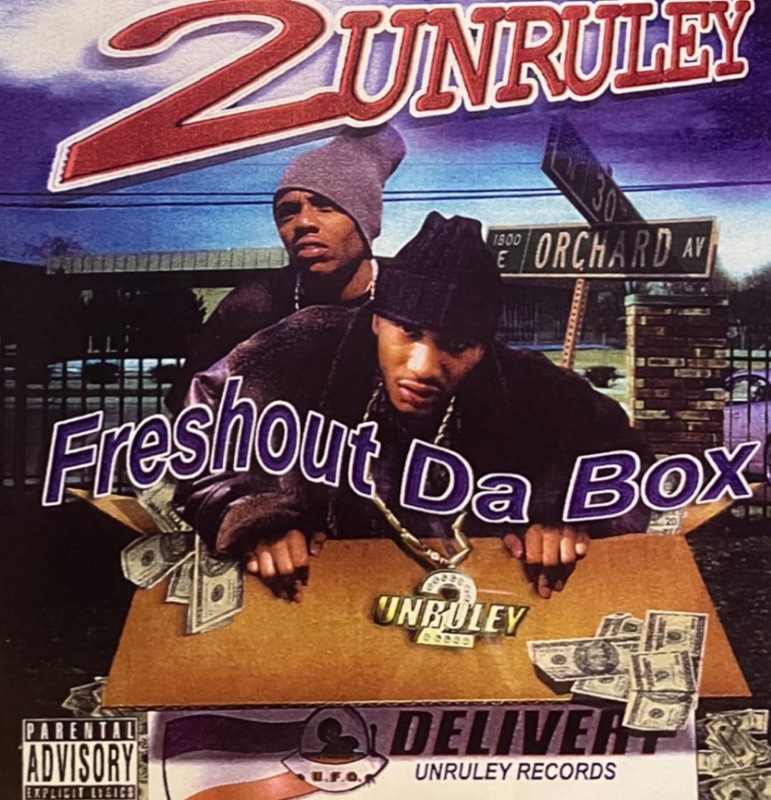 2 UNRULEY / FRESHOUT DA BOX