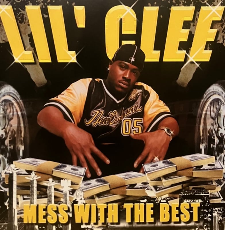 LIL' CLEE / MESS WITH THE BEST