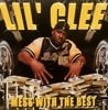 LIL' CLEE / MESS WITH THE BEST