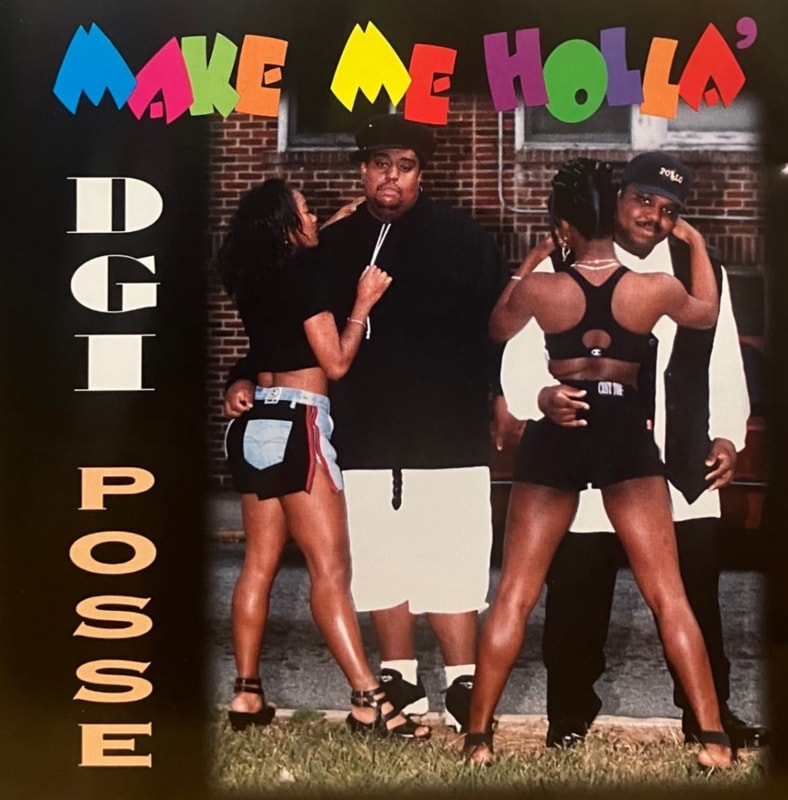 D.G.I. POSSE / MAKE ME HOLLA'