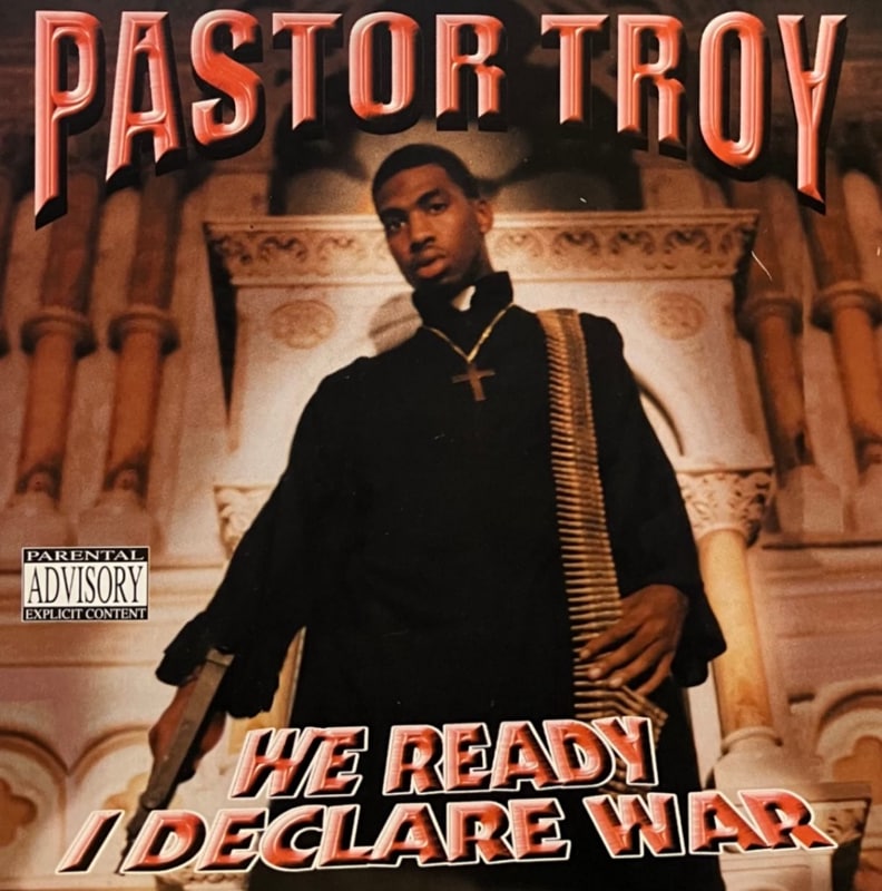 PASTOR TROY / WE READY I DECLARE WAR