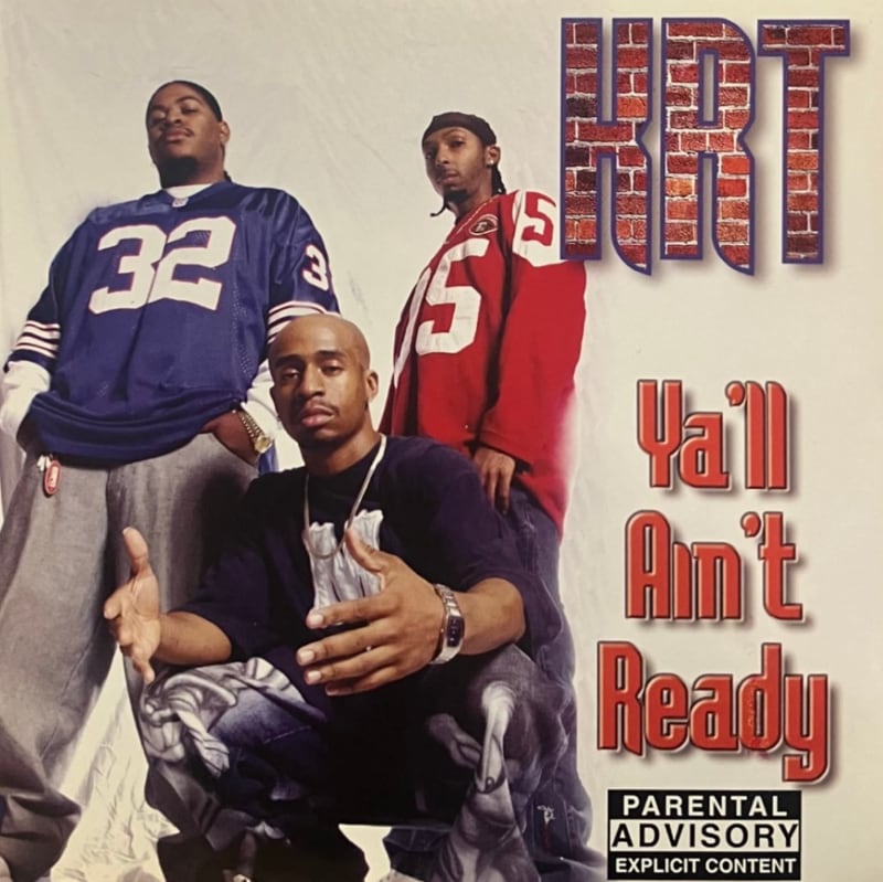 KRT / YA'LL AIN'T READY