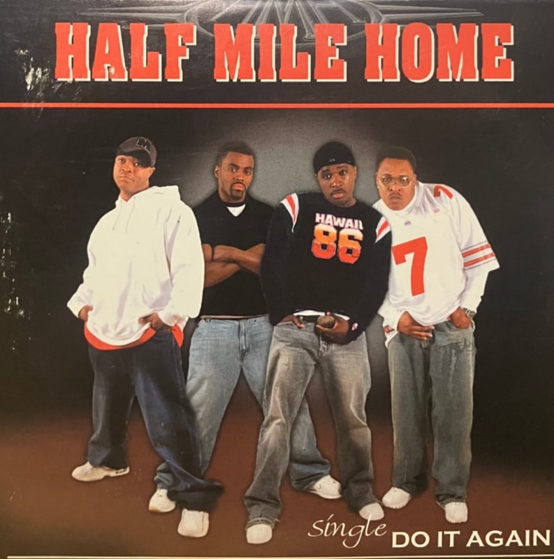 HALF MILE HOME / DO IT AGAIN