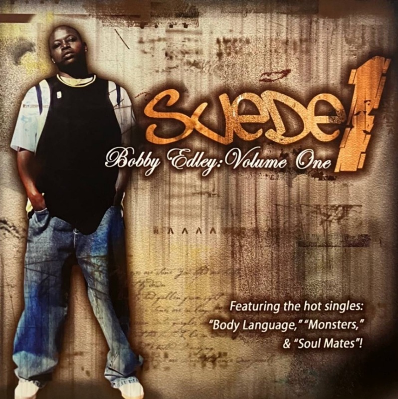 SUEDE 1 / BOBBY EDLEY VOLUME ONE