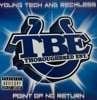 YOUNG TECH & RECKLESS / POINT OF NO RETURN