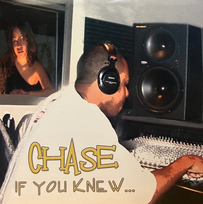CHASE / IF YOU KNEW...