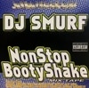 DJ SMURF / NONSTOP BOOTY SHAKE