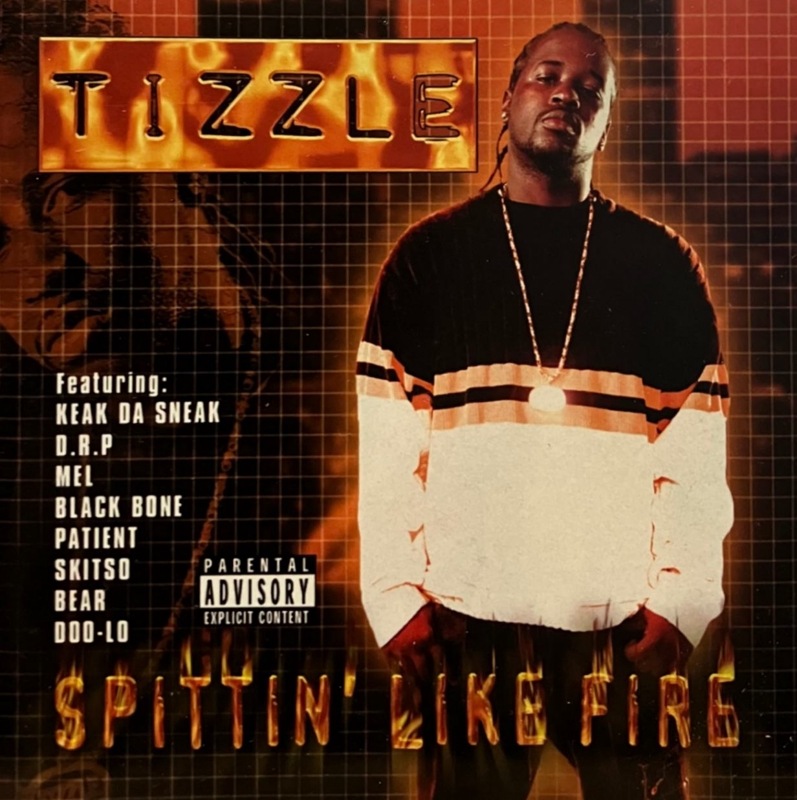 TIZZLE / SPITTIN' LIKE FIRE