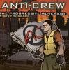 ANTI-CREW / THE PROGRESSIVE MOVEMENT A STEP FORWARD