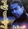 LAFAYETTE REED / I'M READY