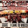 BIG TIGER / I CAME TO WRECK