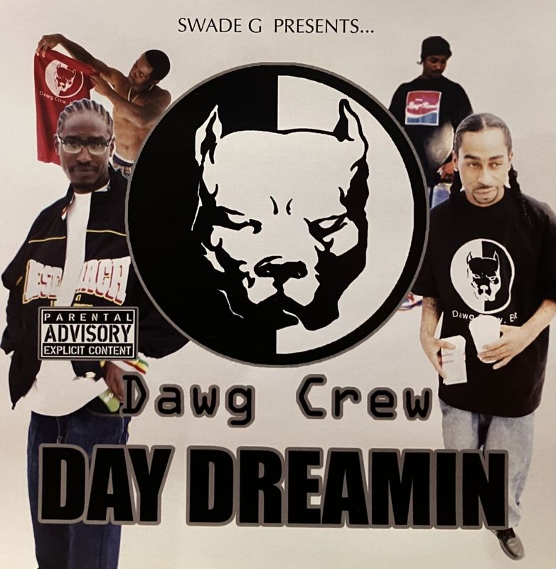 DAWG CREW / DAY DREAMIN'