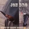 JON DRO / TIRED OF BEING BROKE